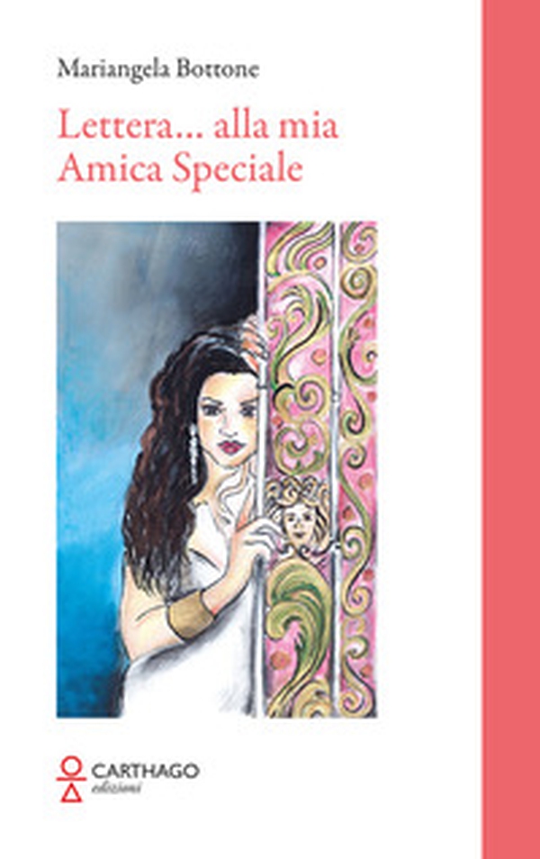 Lettera... alla mia amica speciale - Librerie.coop Lettera... alla mia amica speciale - Librerie.coop