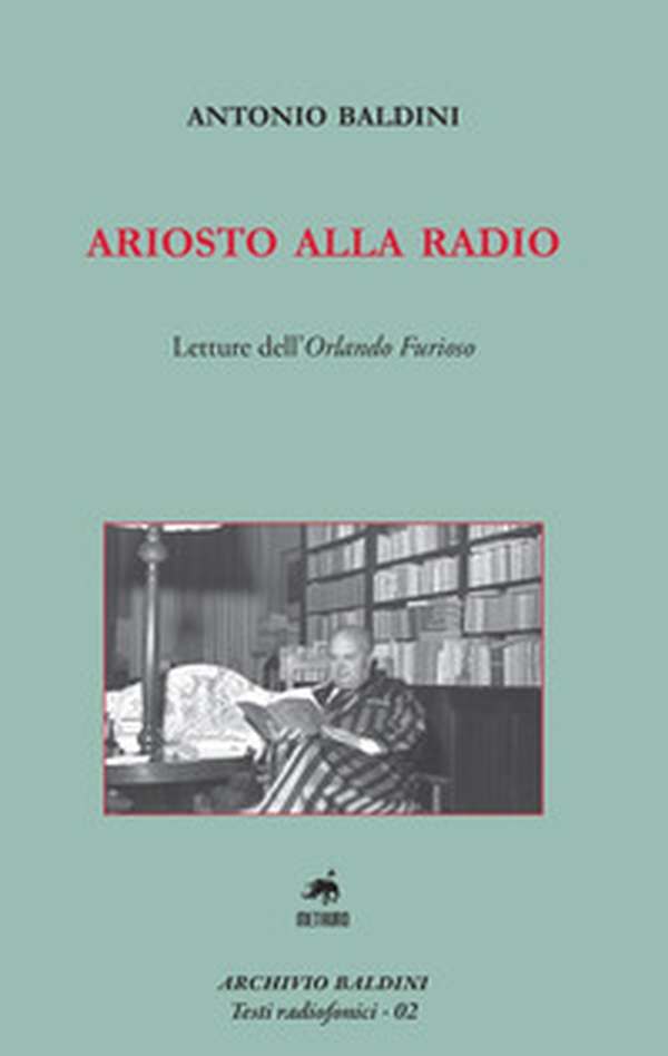 Ariosto alla radio. Letture dell'Orlando Furioso - Librerie.coop Ariosto alla radio. Letture dell'Orlando Furioso - Librerie.coop