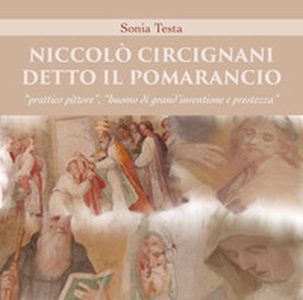 Niccolò Circignani detto il Pomarancio: «prattico pittore», «huomo di grand'inventione e prestezza» - Librerie.coop Niccolò Circignani detto il Pomarancio: «prattico pittore», «huomo di grand'inventione e prestezza» - Librerie.coop
