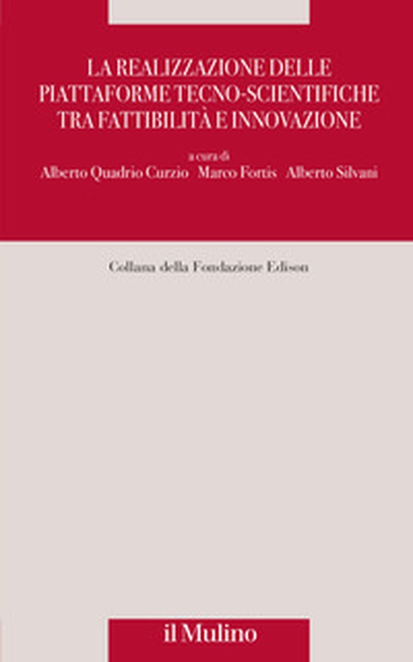 La realizzazione delle piattaforme tecno-scientifiche tra fattibilità e innovazione - Librerie.coop