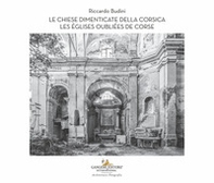 Le chiese dimenticate della Corsica-Les églises oubliées de Corse - Librerie.coop Le chiese dimenticate della Corsica-Les églises oubliées de Corse - Librerie.coop