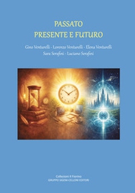Passato presente e futuro. Poesie - Librerie.coop
