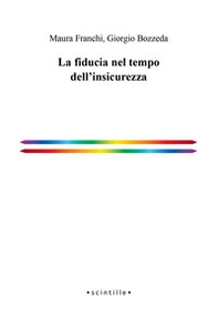 La fiducia nel tempo dell'insicurezza - Librerie.coop La fiducia nel tempo dell'insicurezza - Librerie.coop