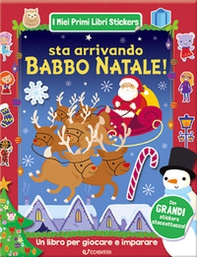 Sta arrivando Babbo Natale! Con adesivi - Librerie.coop