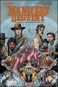 Amphibia & insecta. Manifest Destiny - Vol. 2 - Librerie.coop