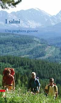 I salmi. Una preghiera giovane - Librerie.coop I salmi. Una preghiera giovane - Librerie.coop