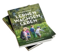 Mit der Natur lernen, wachsen, leben. Bausteine der Naturpädagogik - Librerie.coop Mit der Natur lernen, wachsen, leben. Bausteine der Naturpädagogik - Librerie.coop