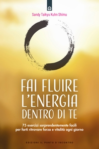 Fai fluire l'energia dentro di te - Librerie.coop