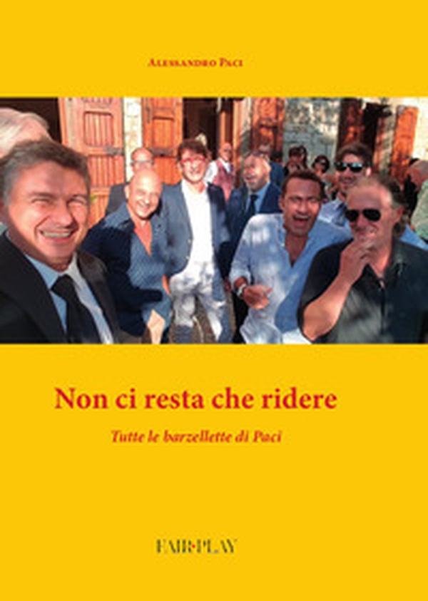 Non ci resta che ridere. Tutte le barzellette del Paci - Librerie.coop