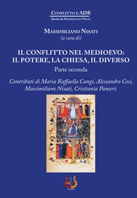 Il conflitto nel Medioevo: il potere, la Chiesa, il diverso - Librerie.coop