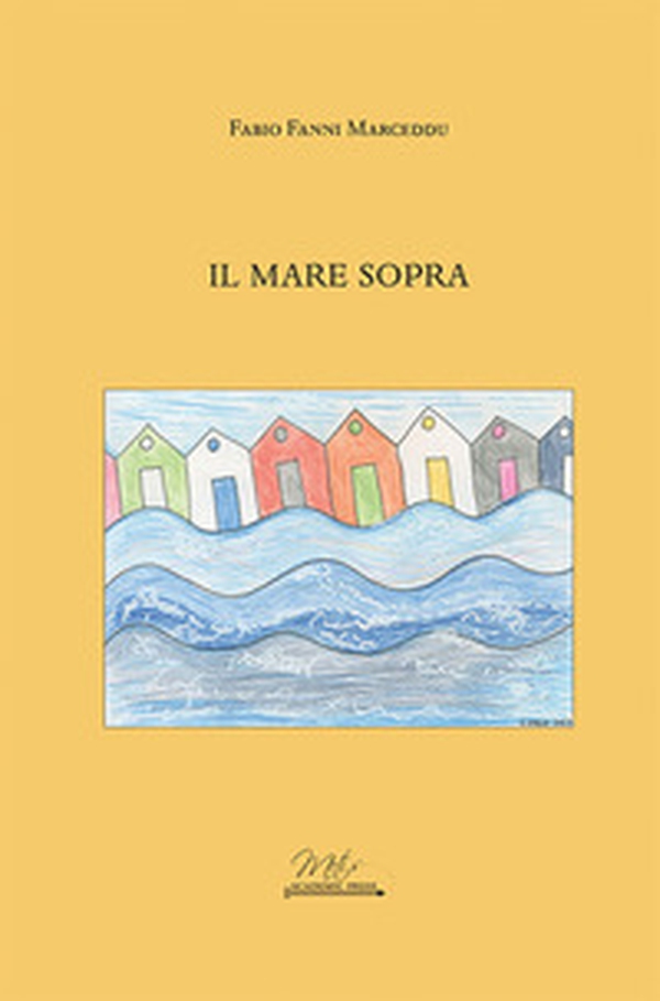 Il mare sopra - Librerie.coop Il mare sopra - Librerie.coop