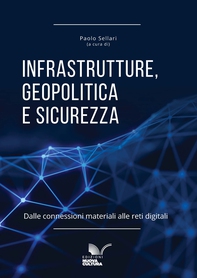 Infrastrutture, geopolitica e sicurezza - Librerie.coop