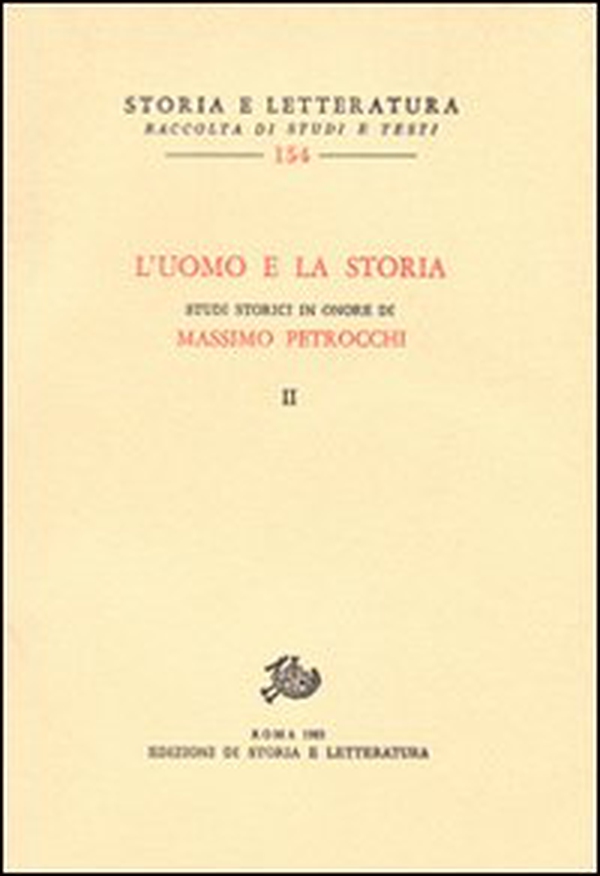 L'uomo e la storia. Studi storici in onore di M. Petrocchi - Librerie.coop L'uomo e la storia. Studi storici in onore di M. Petrocchi - Librerie.coop