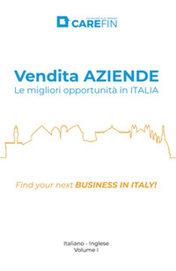 Vendita aziende. Le migliori opportunità in Italia - Librerie.coop Vendita aziende. Le migliori opportunità in Italia - Librerie.coop