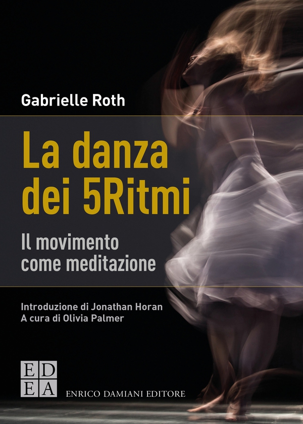 La danza dei 5Ritmi - Librerie.coop