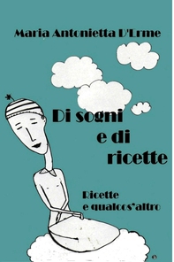 Di sogni e di ricette - Librerie.coop