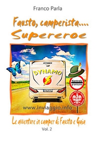 Le avventure in camper di Fausto e Gaia - Vol. 2 - Librerie.coop