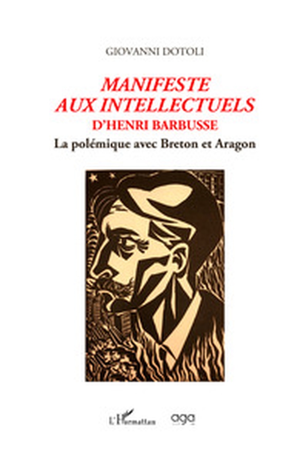 Manifeste aux intellectuels d'Henri Barbusse. La polémique avec Breton et Aragon - Librerie.coop Manifeste aux intellectuels d'Henri Barbusse. La polémique avec Breton et Aragon - Librerie.coop