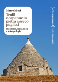 Trulli e capanne in pietra a secco pugliesi - Librerie.coop