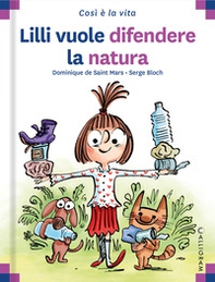 Lilli vuole difendere la natura - Librerie.coop
