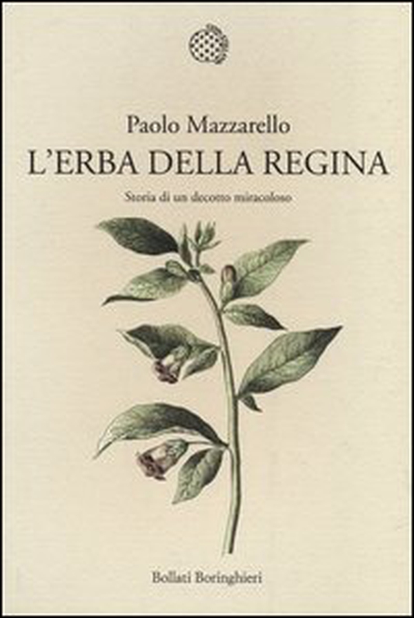 L'erba della regina. Storia di un decotto miracoloso - Librerie.coop L'erba della regina. Storia di un decotto miracoloso - Librerie.coop
