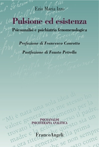 Pulsione ed esistenza. Psicoanalisi e psichiatria fenomenologica - Librerie.coop Pulsione ed esistenza. Psicoanalisi e psichiatria fenomenologica - Librerie.coop