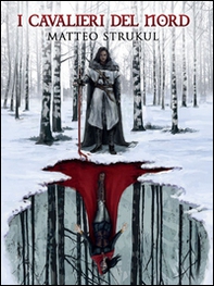 I cavalieri del Nord - Librerie.coop