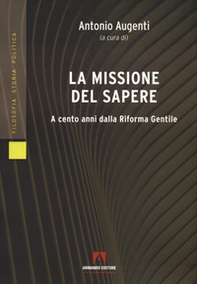 La missione del sapere. A cento anni dalla Riforma Gentile - Librerie.coop