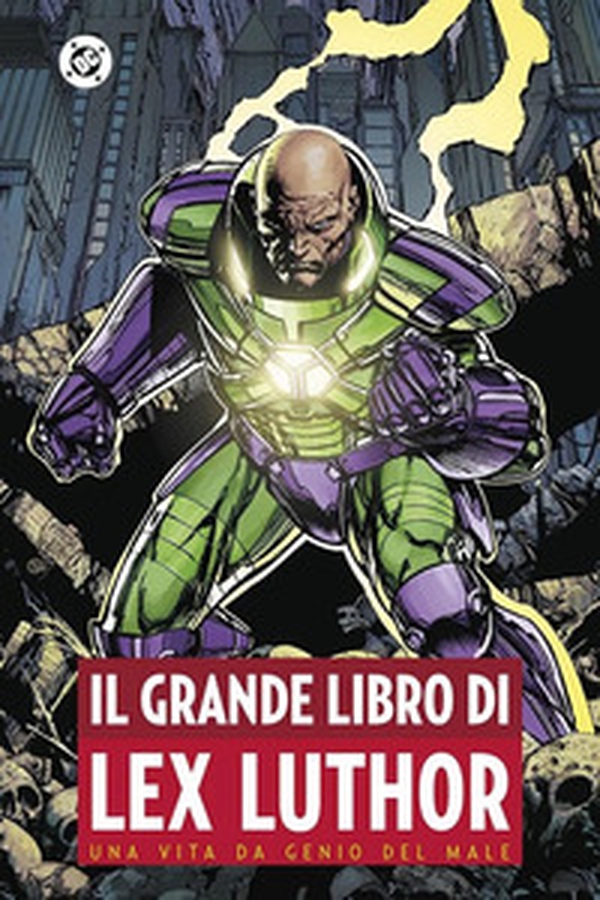Il grande libro di Lex Luthor - Librerie.coop Il grande libro di Lex Luthor - Librerie.coop