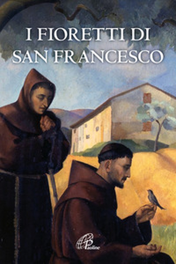 I fioretti di san Francesco - Librerie.coop I fioretti di san Francesco - Librerie.coop