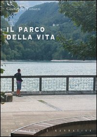 Il parco della vita - Librerie.coop
