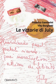 Le vittorie di July - Librerie.coop Le vittorie di July - Librerie.coop