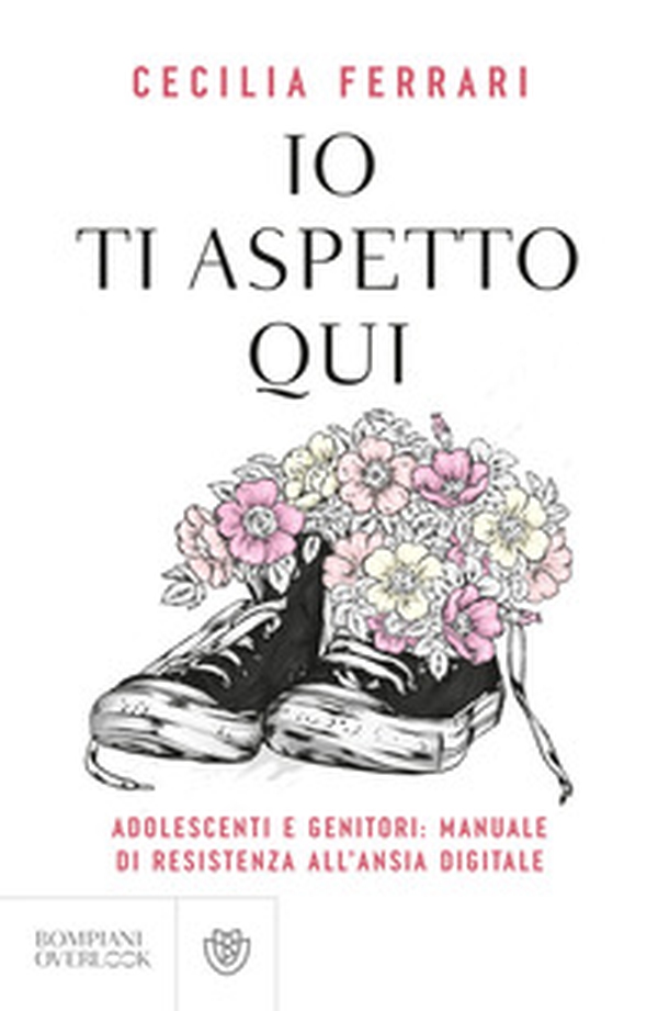 Io ti aspetto qui. Adolescenti e genitori: manuale di resistenza all'ansia digitale - Librerie.coop