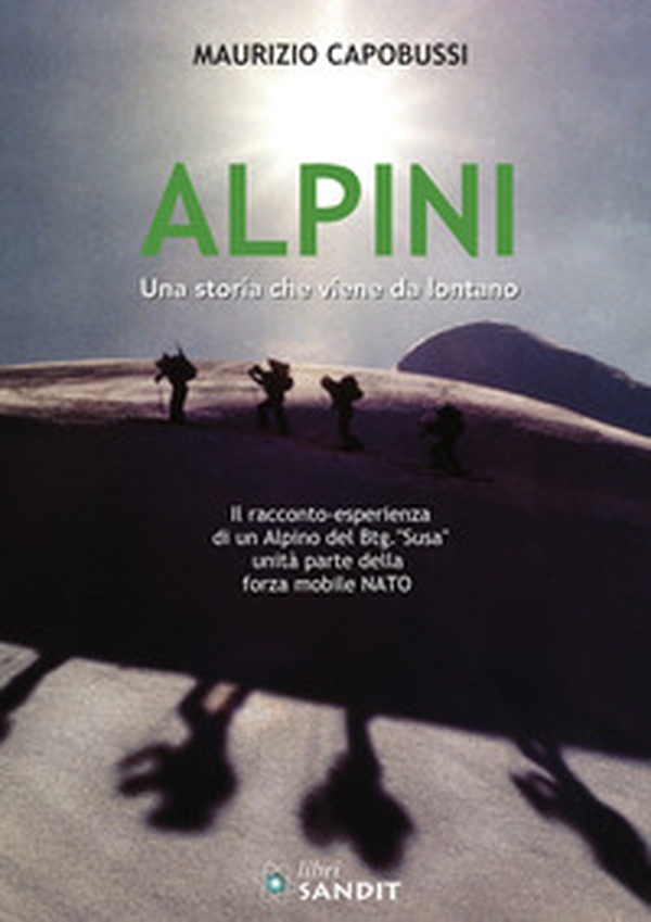 Alpini. Una storia che viene da lontano - Librerie.coop