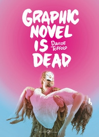 Graphic novel is dead - Librerie.coop