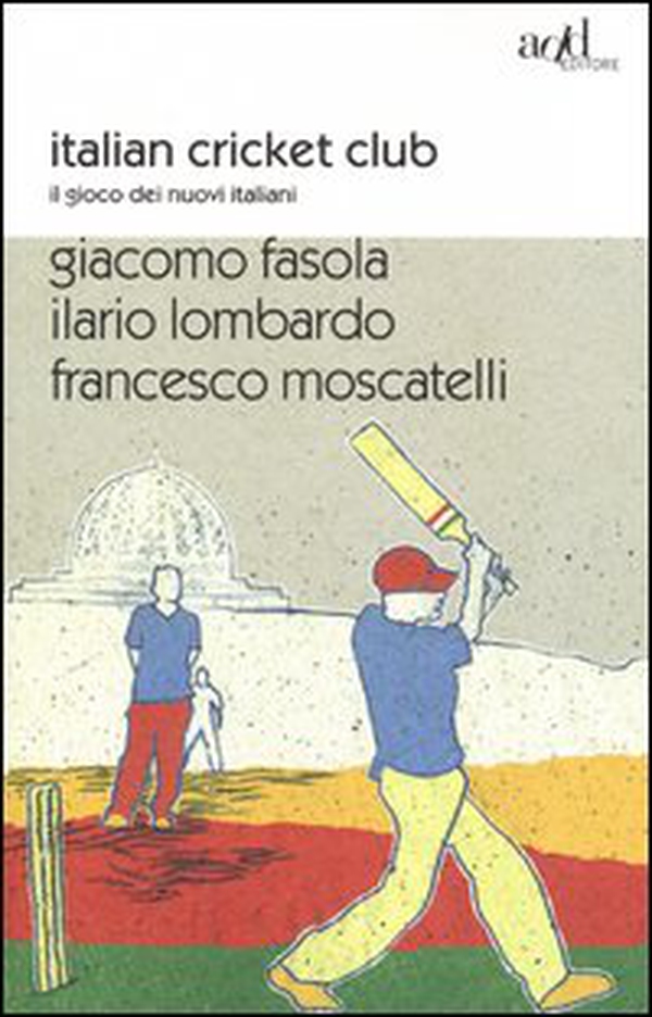 Italian cricket club. Il gioco dei nuovi italiani - Librerie.coop Italian cricket club. Il gioco dei nuovi italiani - Librerie.coop