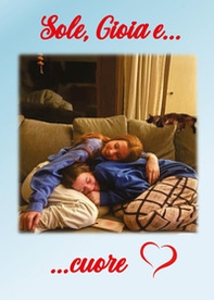 Sole, Gioia e... cuore - Librerie.coop