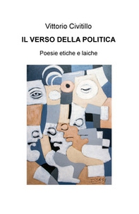 Il verso della politica. Poesie etiche e laiche - Librerie.coop