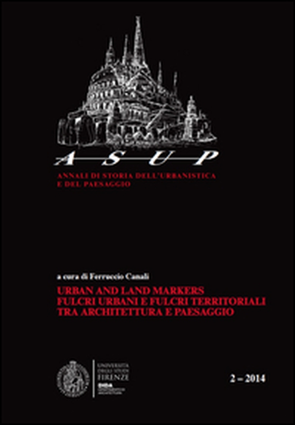 Urban and land markers. Fulcri urbani e fulcri tra architettura e paesaggio - Vol. 2 - Librerie.coop Urban and land markers. Fulcri urbani e fulcri tra architettura e paesaggio - Vol. 2 - Librerie.coop
