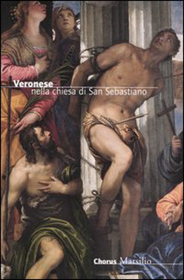 Veronese nella chiesa di San Sebastiano - Librerie.coop Veronese nella chiesa di San Sebastiano - Librerie.coop