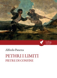 Petri 'i limiti. Pietre di confine - Librerie.coop