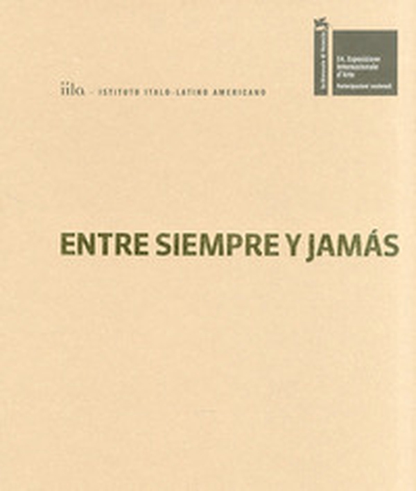 Entre siempre y jamás. Illuminazioni. La Biennale di Venezia. Esposizione Internazionale d'Arte. Ediz. italiana, inglese, spagnola - Librerie.coop Entre siempre y jamás. Illuminazioni. La Biennale di Venezia. Esposizione Internazionale d'Arte. Ediz. italiana, inglese, spagnola - Librerie.coop