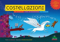 Costellazioni. Le stelle che disegnano il cielo. Con le costellazioni che si illuminano al buio! - Librerie.coop Costellazioni. Le stelle che disegnano il cielo. Con le costellazioni che si illuminano al buio! - Librerie.coop
