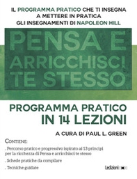 Pensa e arricchisci te stesso. Programma pratico in 14 lezioni - Librerie.coop