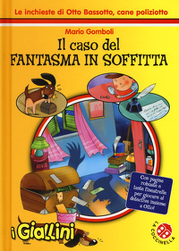 Il caso del fantasma in soffitta. Le inchieste di Otto Bassotto, cane poliziotto - Librerie.coop Il caso del fantasma in soffitta. Le inchieste di Otto Bassotto, cane poliziotto - Librerie.coop