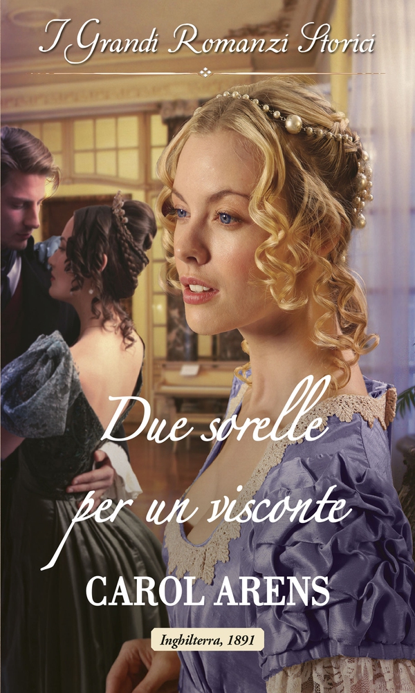 Due sorelle per un visconte - Librerie.coop Due sorelle per un visconte - Librerie.coop