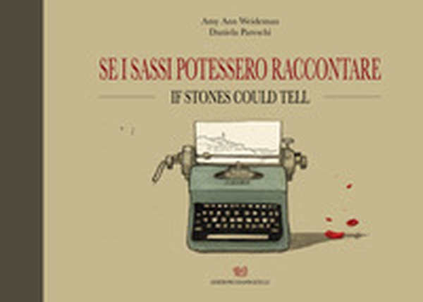 Se i Sassi potessero raccontare-If Stones could tell - Librerie.coop Se i Sassi potessero raccontare-If Stones could tell - Librerie.coop