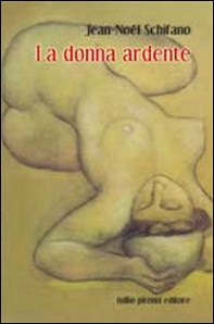 La donna ardente - Librerie.coop