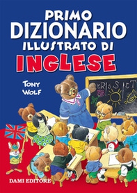 Primo dizionario illustrato di inglese - Librerie.coop