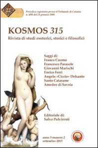 Kosmos 315. Rivista di studi esoterici, storici e filosofici - Vol. 2 - Librerie.coop
